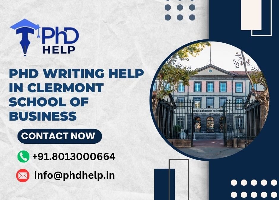 PhD writing help in Clermont School of Business