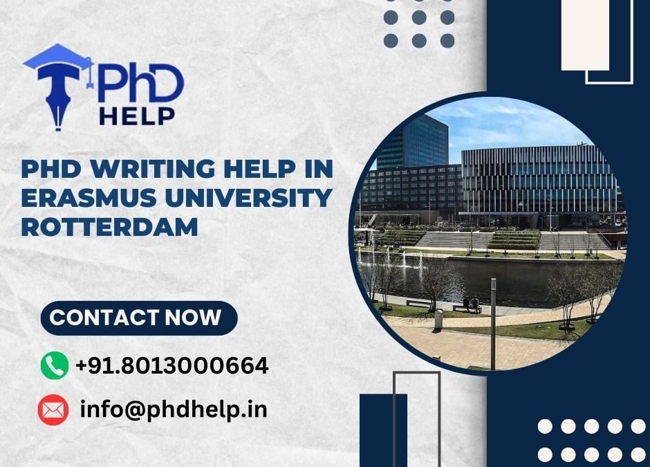 PhD writing help in Erasmus university Rotterdam