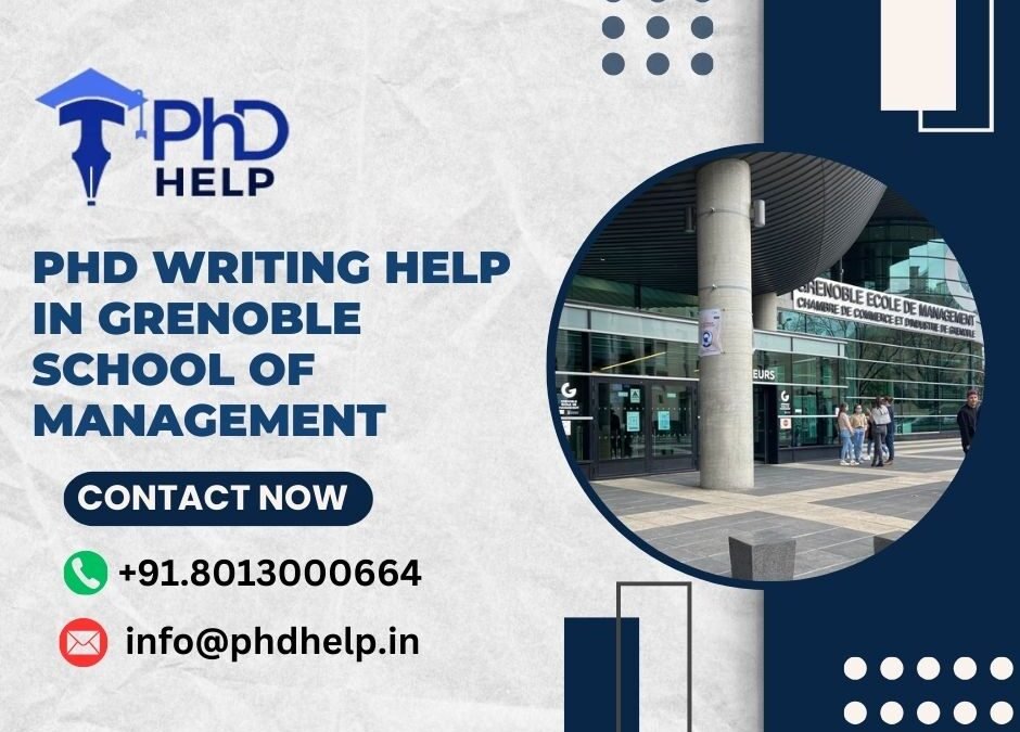 PhD writing help in Grenoble school of management