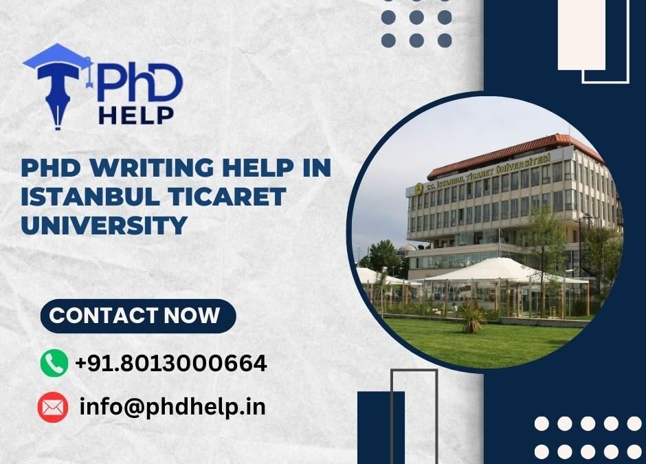 PhD writing help in Istanbul Ticaret University