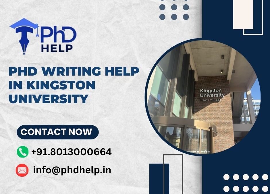PhD writing help in Kingston University