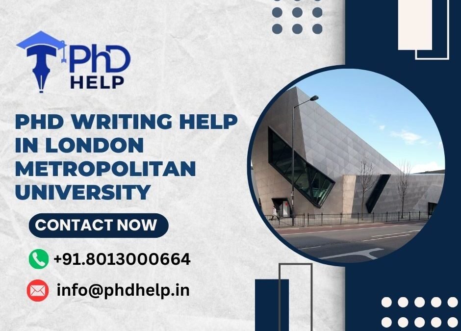 PhD writing help in London Metropolitan University
