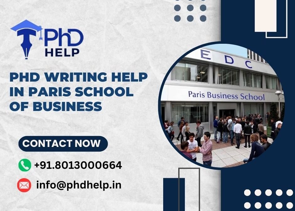 PhD writing help in Paris school of Business