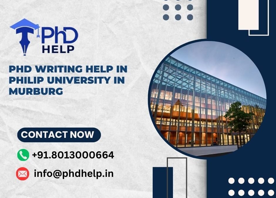 PhD writing help in Philip University in Murburg