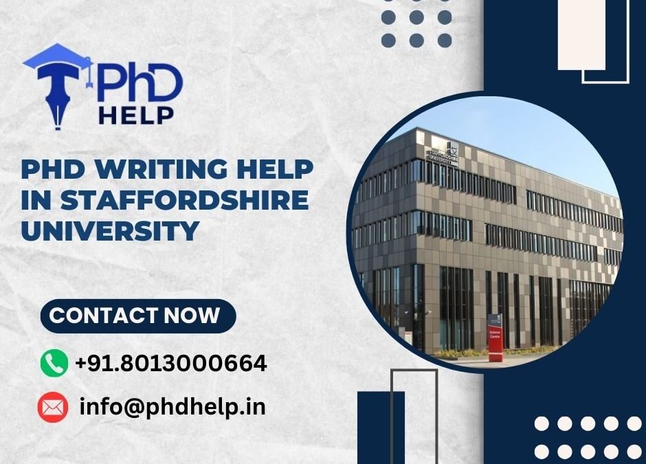 PhD writing help in Staffordshire University