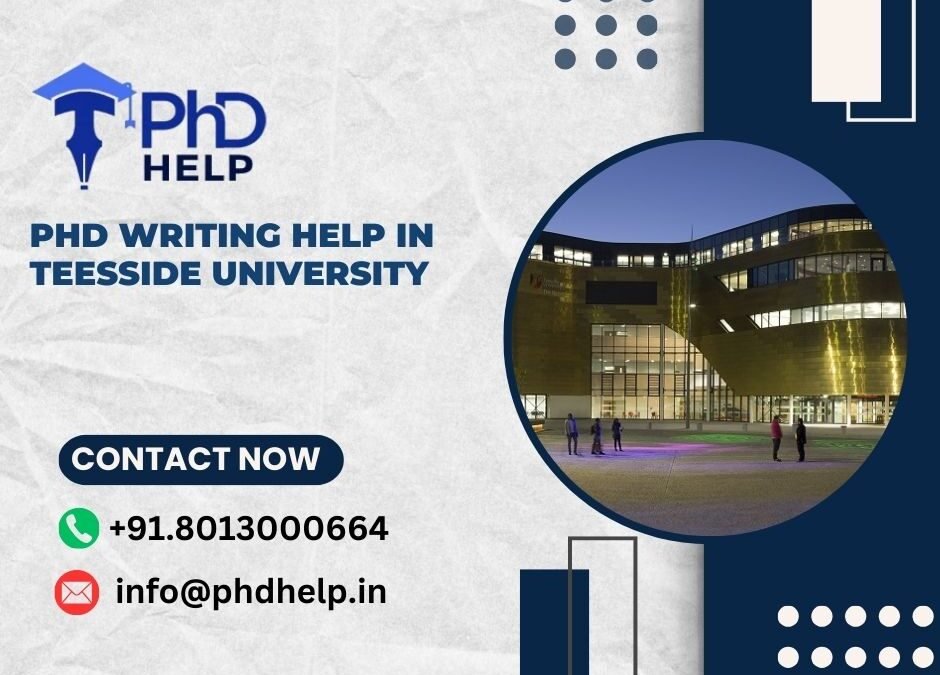 PhD writing help in Teesside University