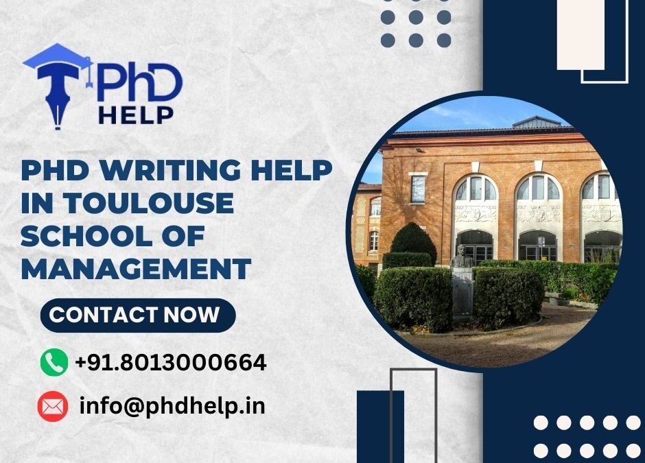 PhD writing help in Toulouse School of Management