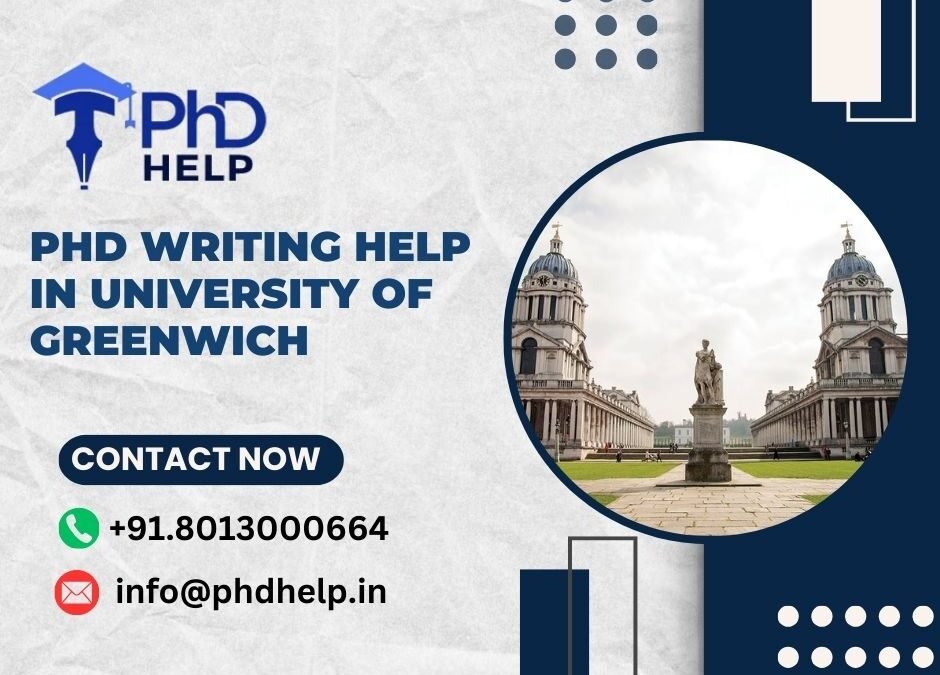 PhD writing help in University of Greenwich