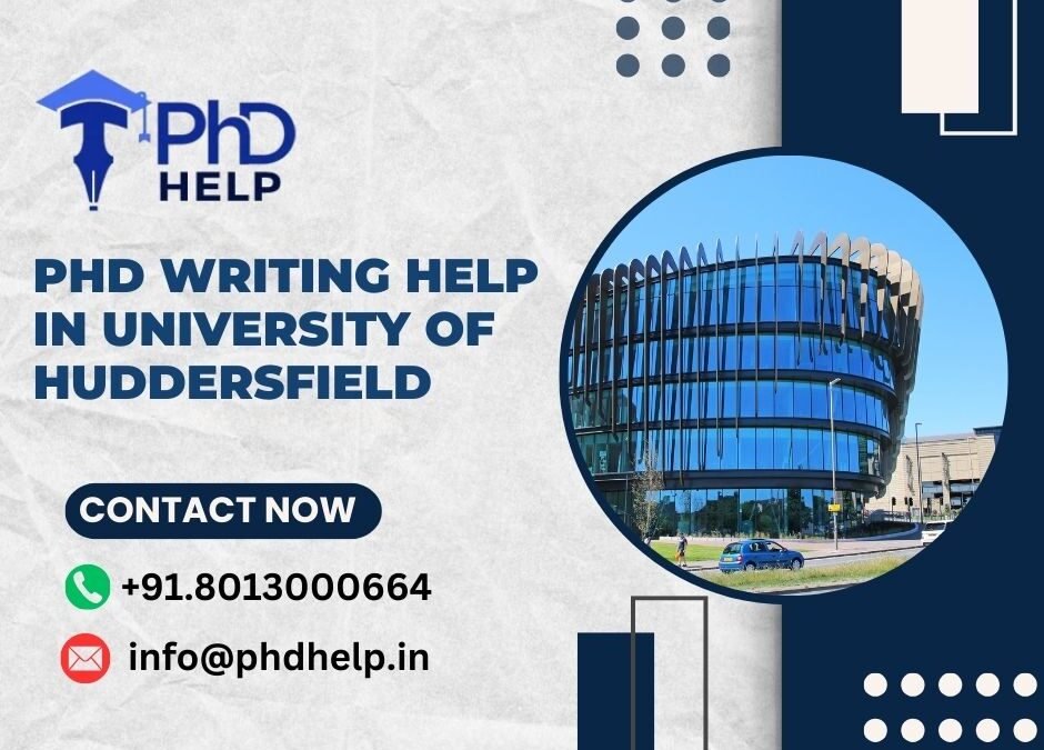 PhD writing help in University of Huddersfield