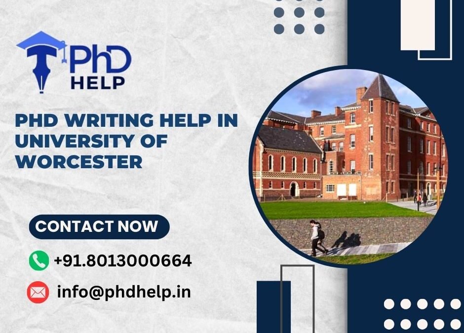 PhD writing help in University of Worcester