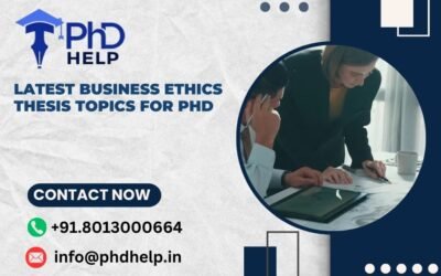 Latest Business ethics Thesis Topics for PhD