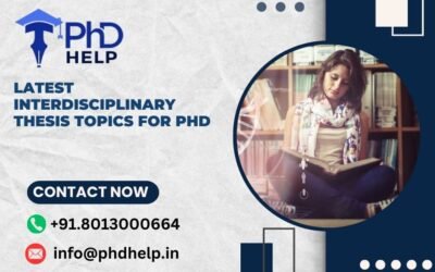 Latest Interdisciplinary Thesis Topics for PhD