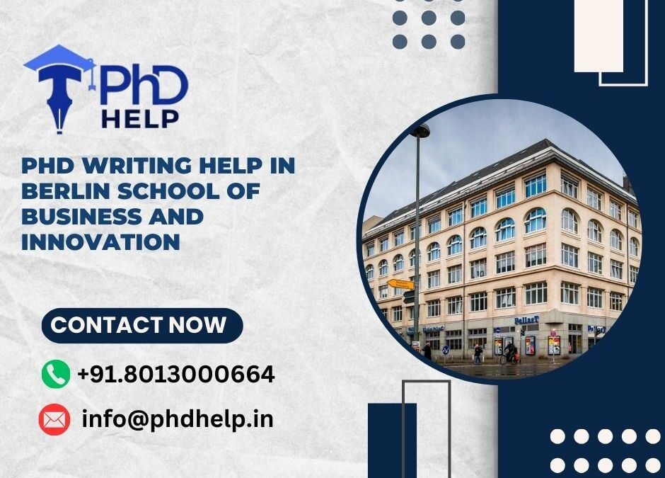 PhD writing help in Berlin school of Business and Innovation