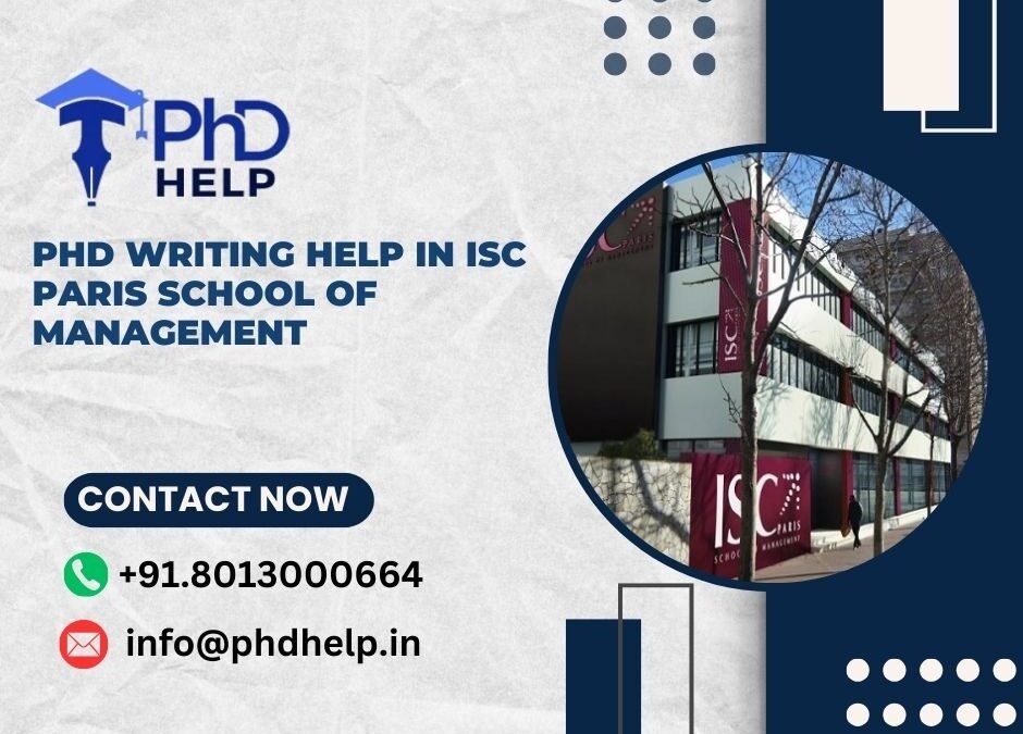 PhD writing help in ISC Paris school of Management
