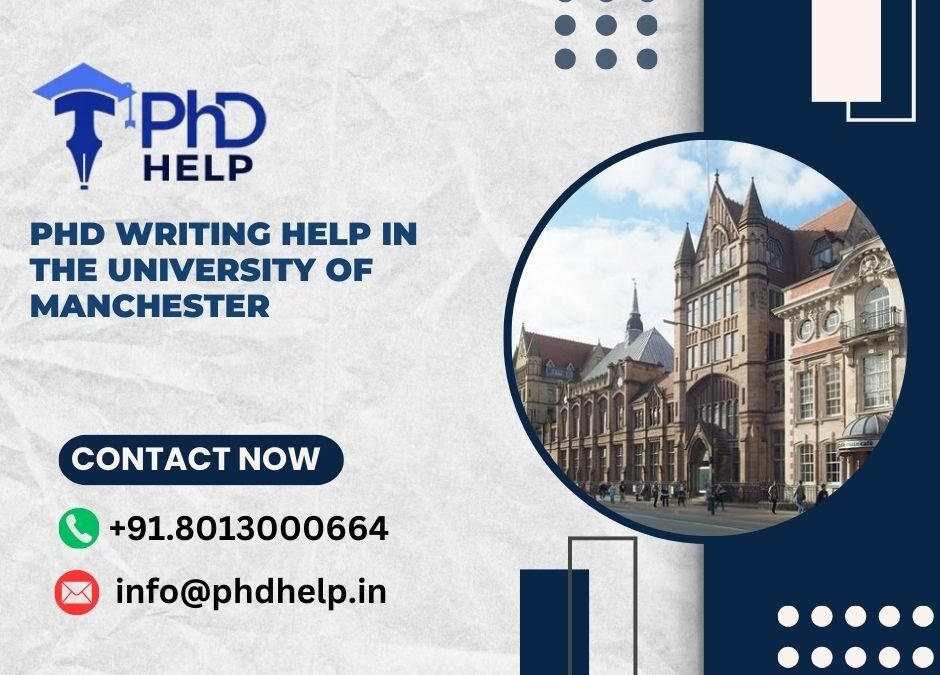 PhD writing help in The University of Manchester