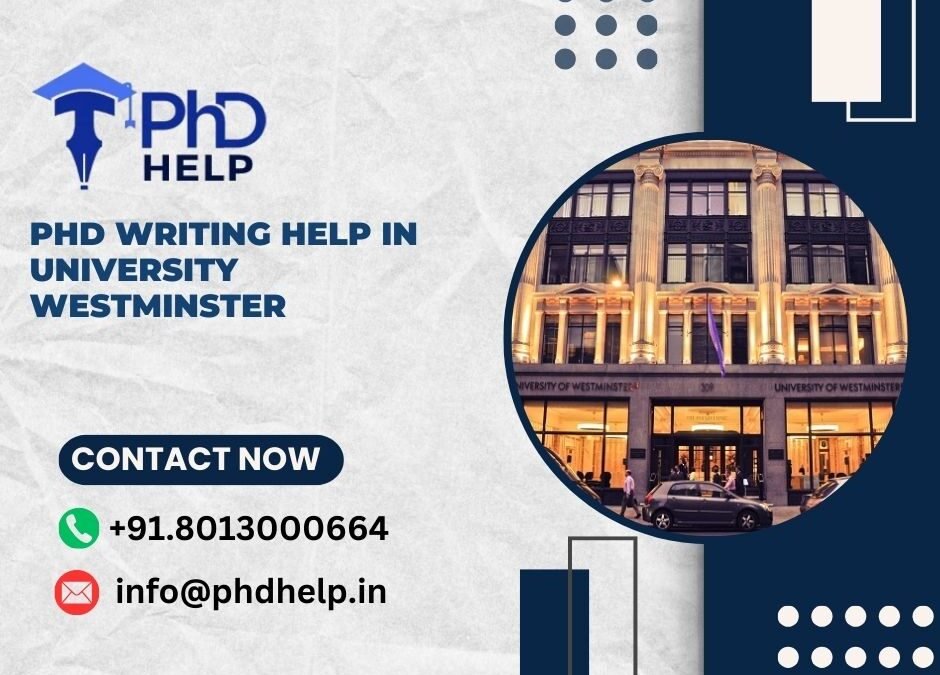 PhD writing help in University Westminster