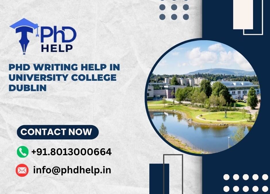 PhD writing help in University college Dublin