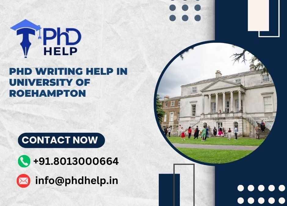 PhD writing help in University of Roehampton