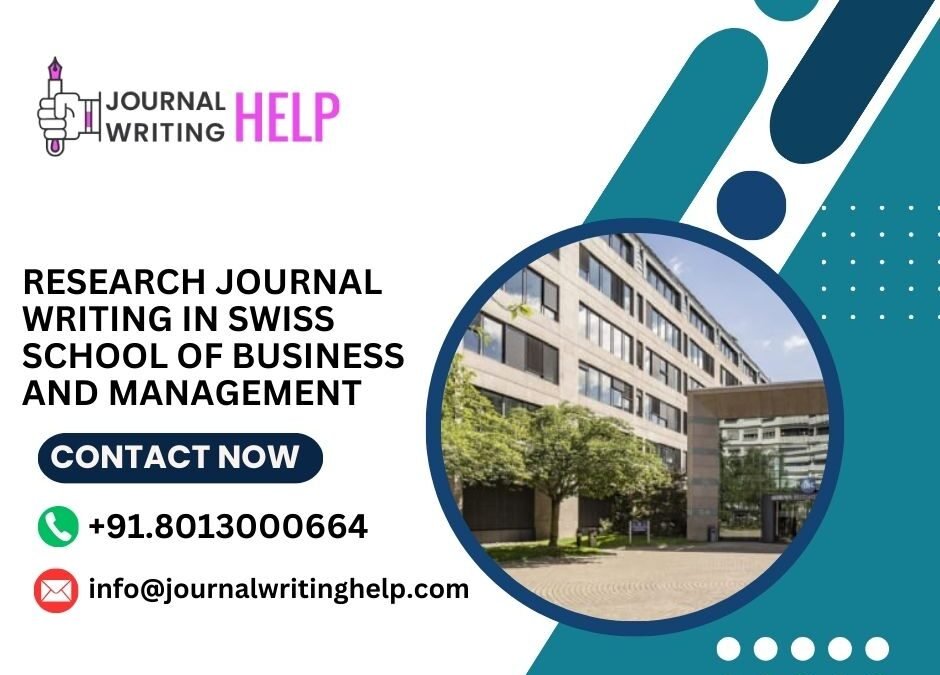 Research Journal writing in Swiss school of Business and Management