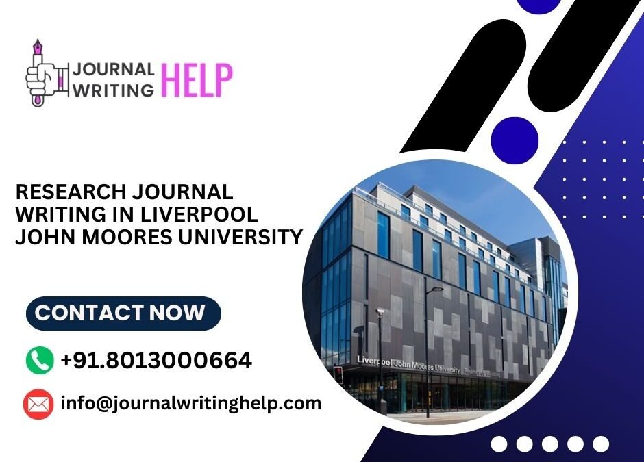 Research Journal writing in Liverpool John Moores university