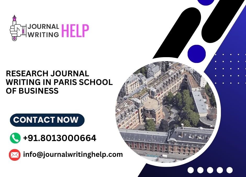 Research Journal writing in Paris school of Business