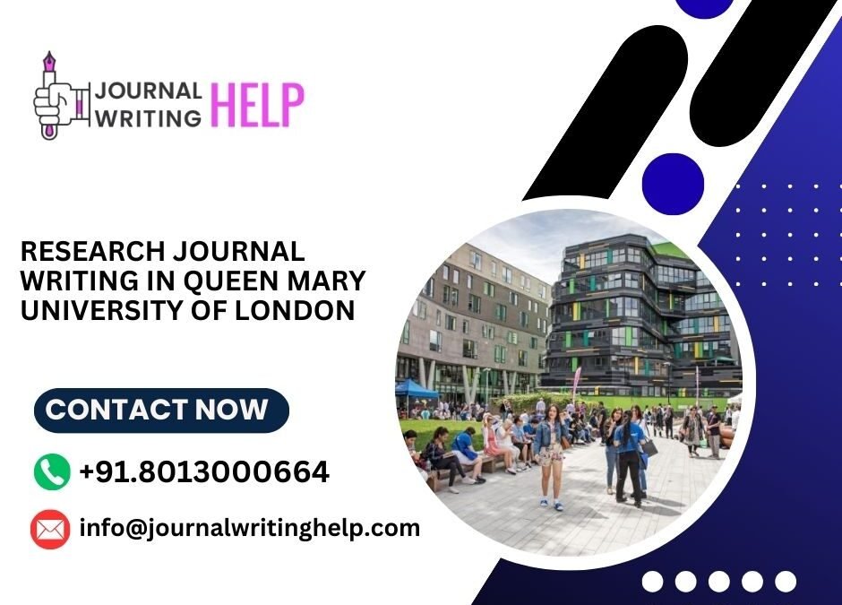 Research Journal writing in Queen Mary university of London