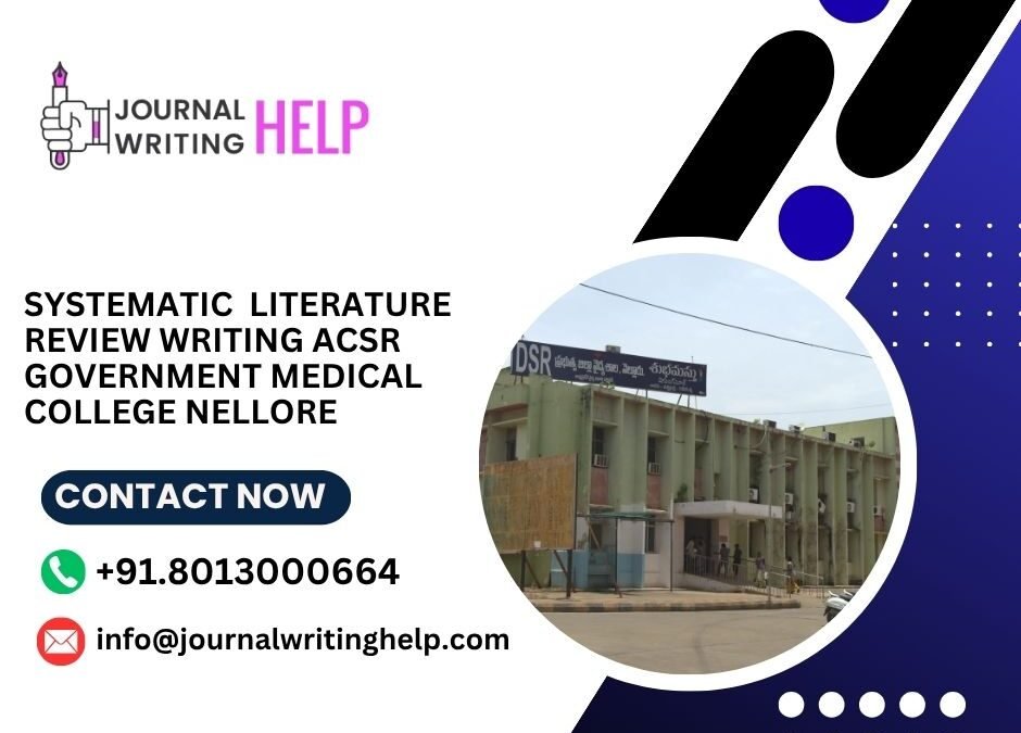Systematic literature review writing ACSR Government Medical College Nellore