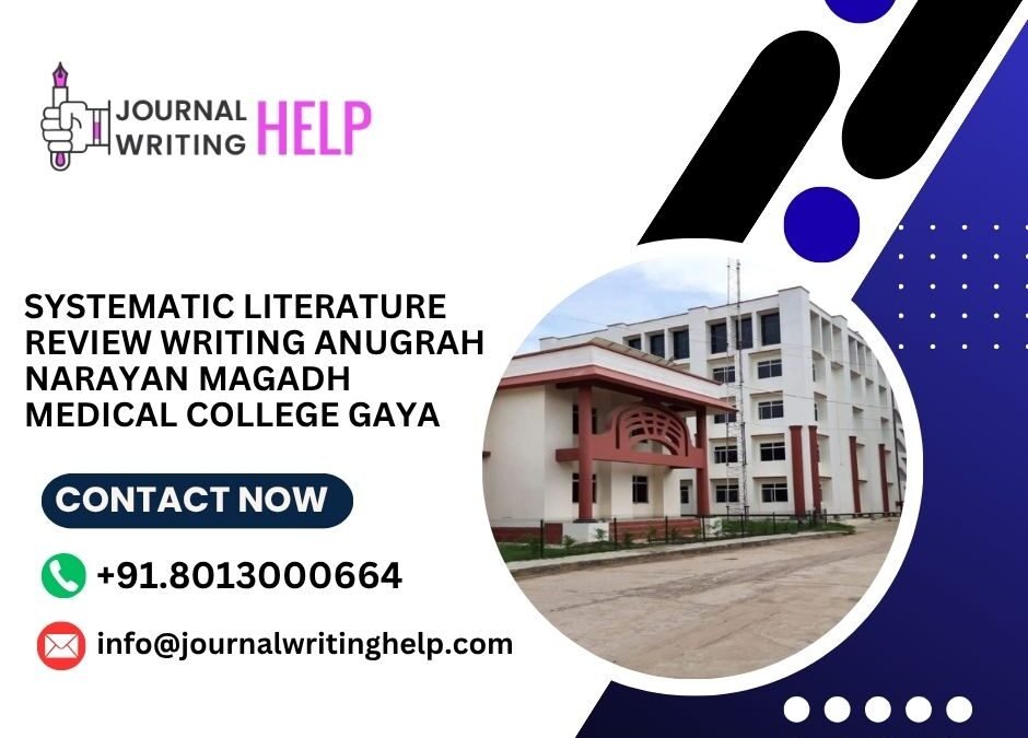 Systematic literature review writing Anugrah Narayan Magadh Medical College Gaya