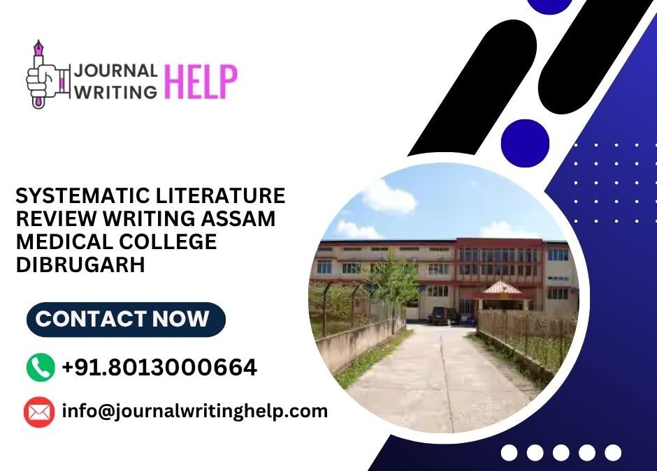 Systematic literature review writing Assam Medical College Dibrugarh
