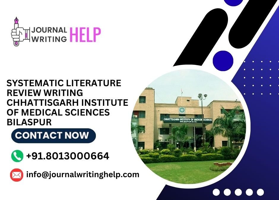 Systematic literature review writing Chhattisgarh Institute of Medical Sciences Bilaspur