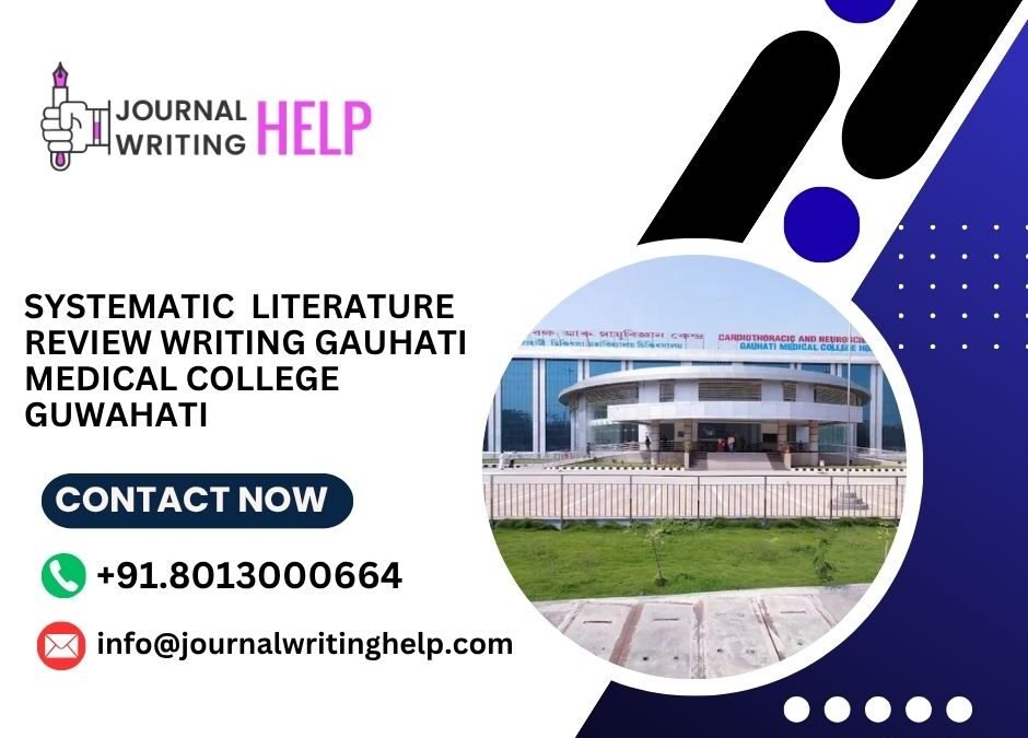 Systematic literature review writing Gauhati Medical College Guwahati