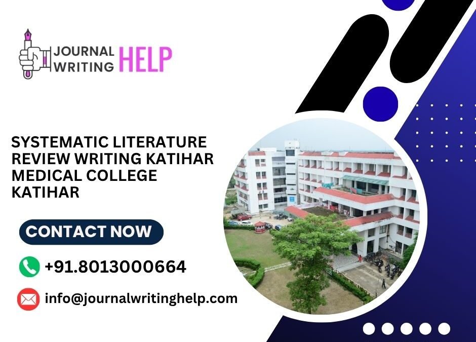 Systematic literature review writing Katihar Medical College Katihar