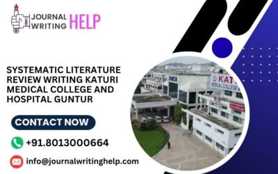 Systematic literature review writing Katuri Medical College and Hospital Guntur