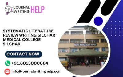 Systematic literature review writing Silchar Medical College	Silchar