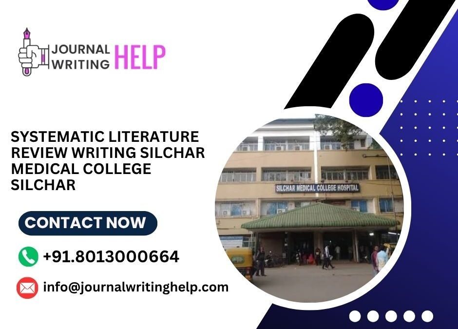 Systematic literature review writing Silchar Medical College Silchar
