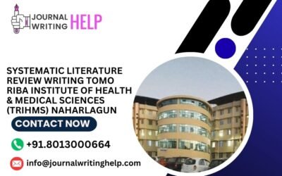 Systematic literature review writing Tomo Riba Institute of Health & Medical Sciences (TRIHMS) Naharlagun