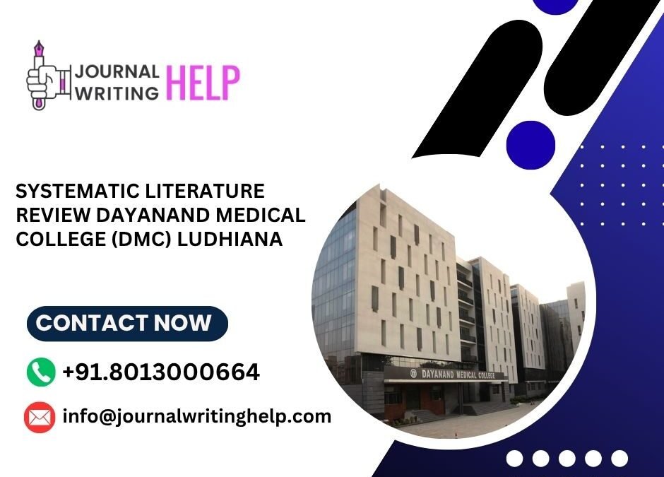Systematic literature review Dayanand Medical College (DMC) Ludhiana