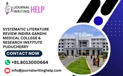 Systematic literature review Indira Gandhi Medical College & Research Institute	Puducherry