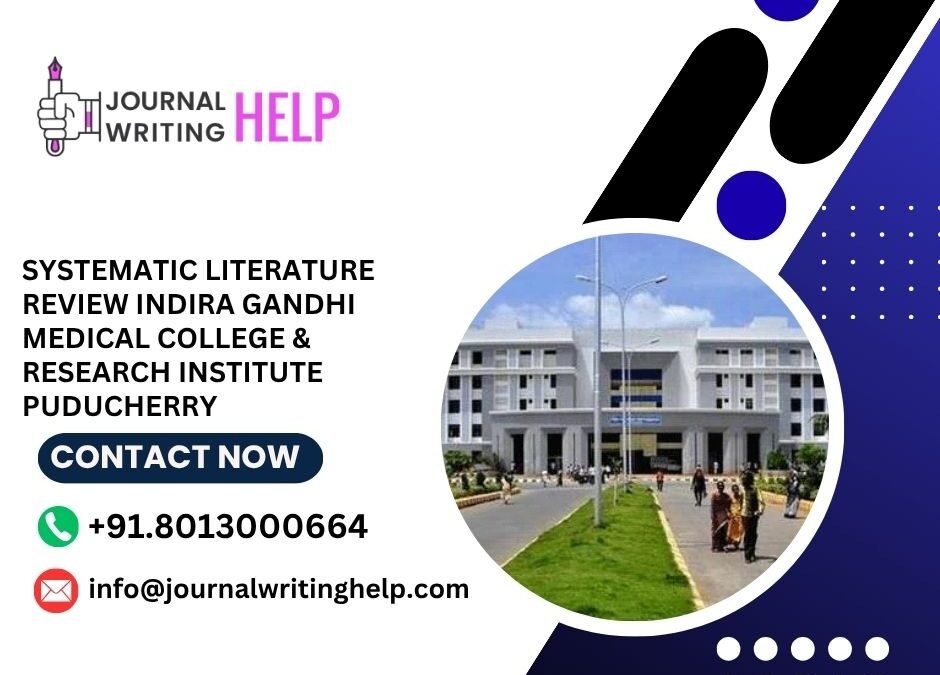 Systematic literature review Indira Gandhi Medical College & Research Institute Puducherry