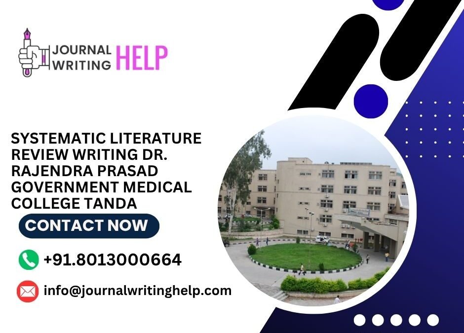 Systematic literature review writing Dr. Rajendra Prasad Government Medical College Tanda