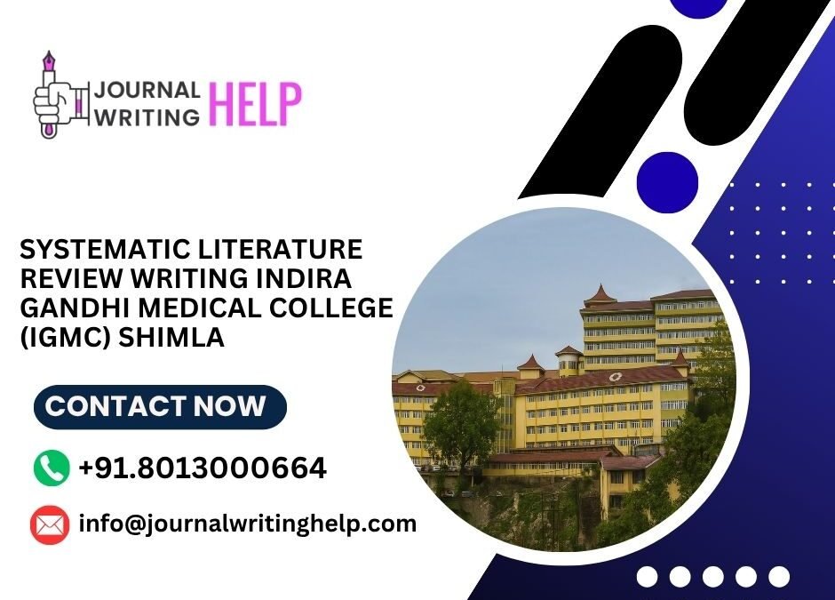 Systematic literature review writing Indira Gandhi Medical College (IGMC) Shimla