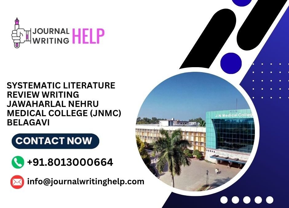 Systematic literature review writing Jawaharlal Nehru Medical College (JNMC) Belagavi