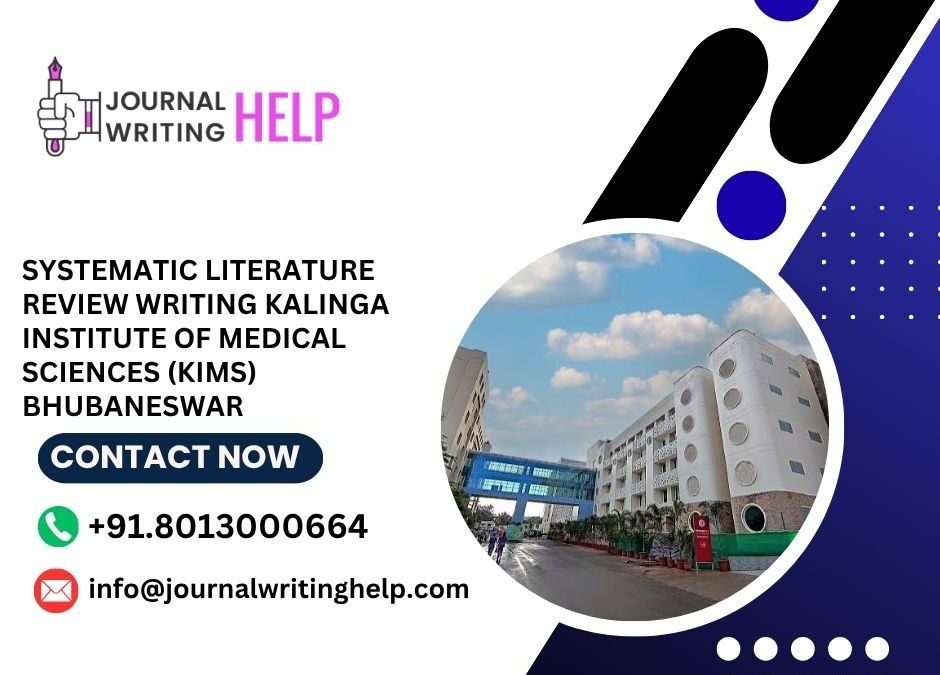 Systematic literature review writing Kalinga Institute of Medical Sciences (KIMS) Bhubaneswar