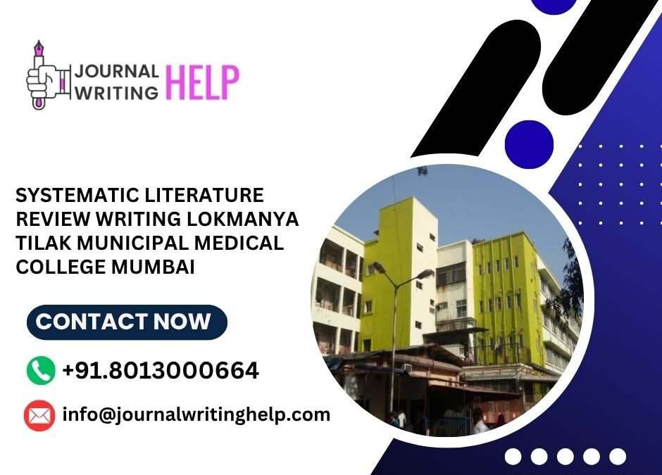 Systematic literature review writing Lokmanya Tilak Municipal Medical College Mumbai