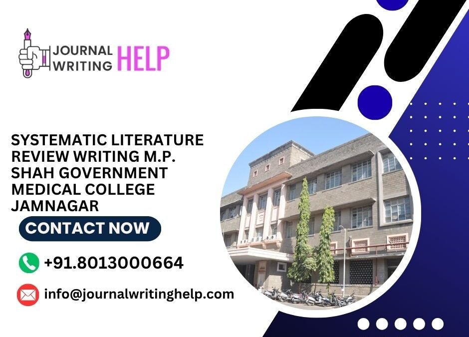 Systematic literature review writing M.P. Shah Government Medical College Jamnagar