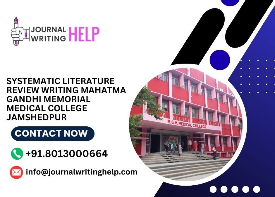 Systematic literature review writing Mahatma Gandhi Memorial Medical College Jamshedpur