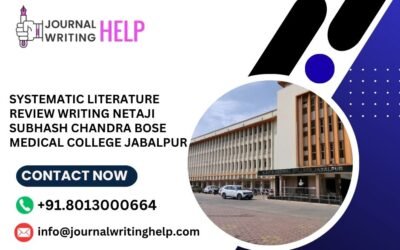 Systematic literature review writing Netaji Subhash Chandra Bose Medical College Jabalpur