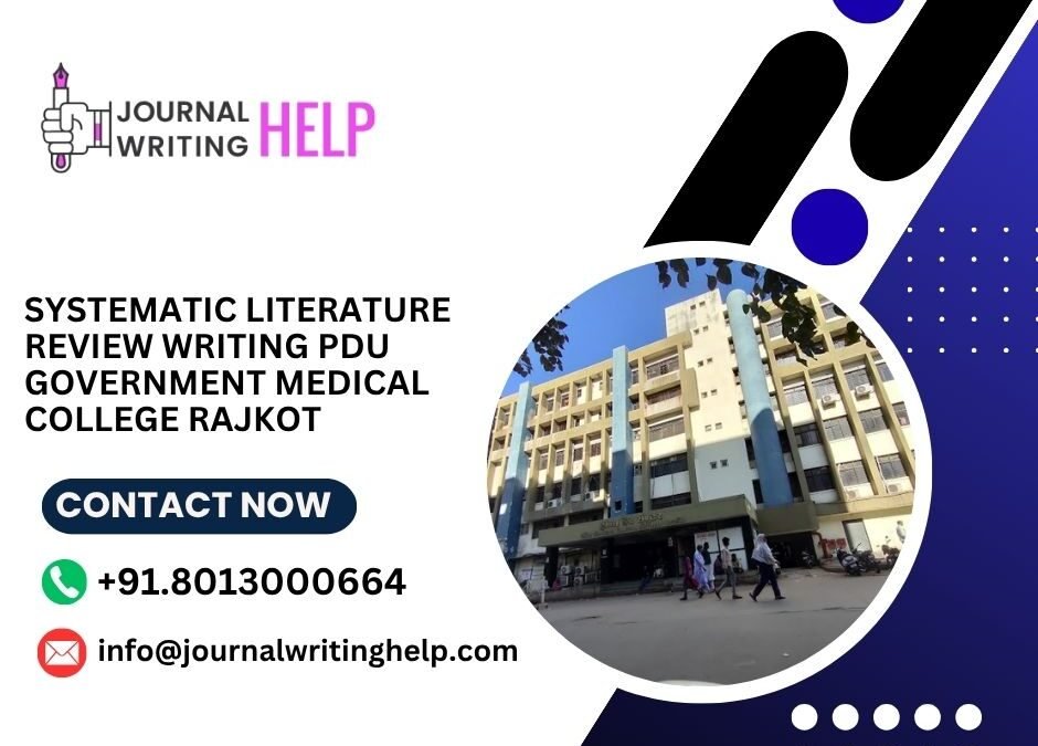 Systematic literature review writing PDU Government Medical College Rajkot