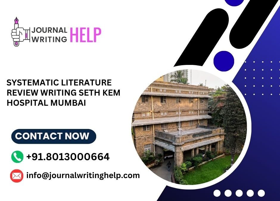 Systematic literature review writing Seth KEM Hospital Mumbai