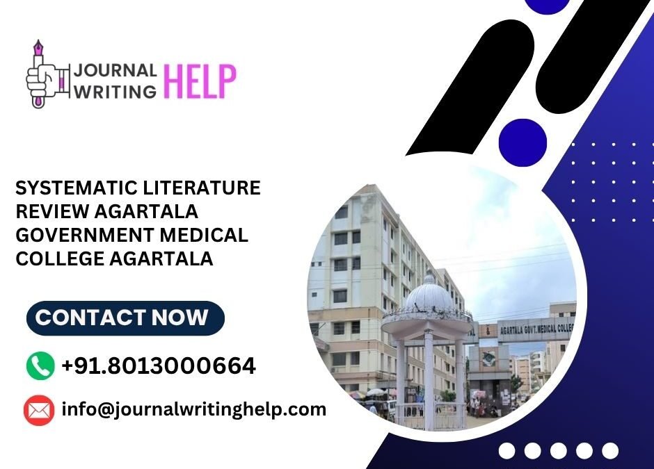 Systematic literature review Agartala Government Medical College Agartala